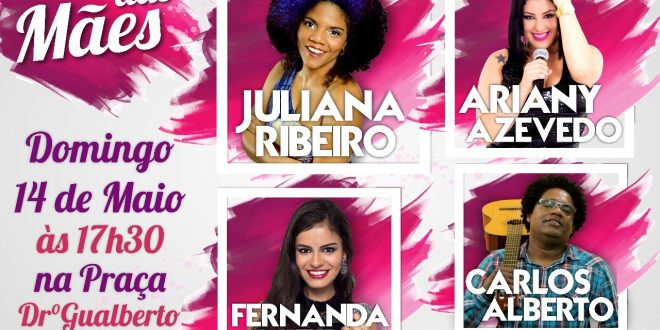 Candeias: Shows musicais marcam Dia das Mães na Praça Dr. Gualberto