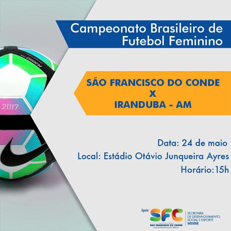 Futebol Feminino: Disputa entre o São Francisco do Conde Esporte Clube X Iranduba será no dia 24