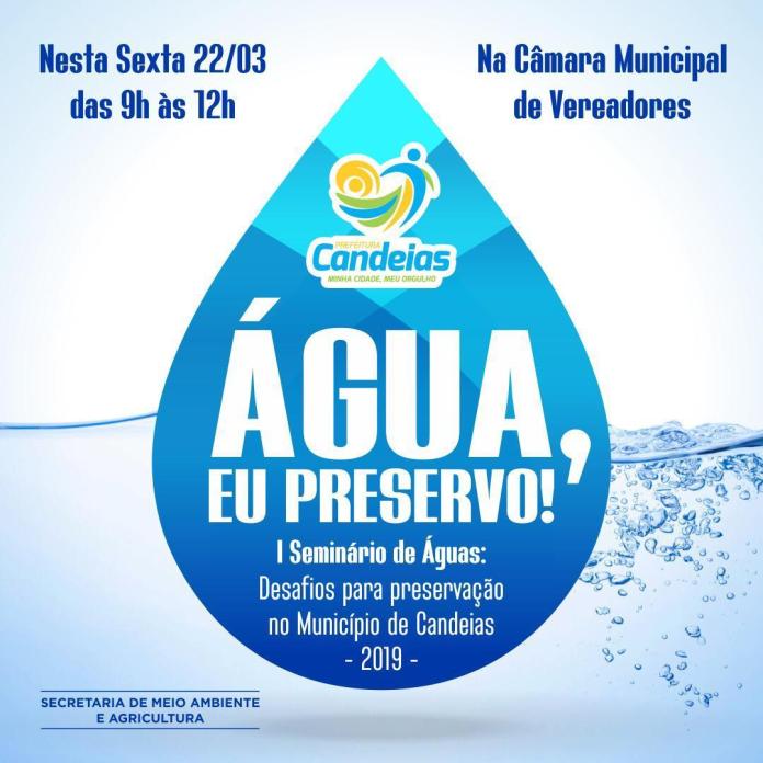Candeias: Prefeitura realiza seminário em alusão ao Dia Mundial da Água